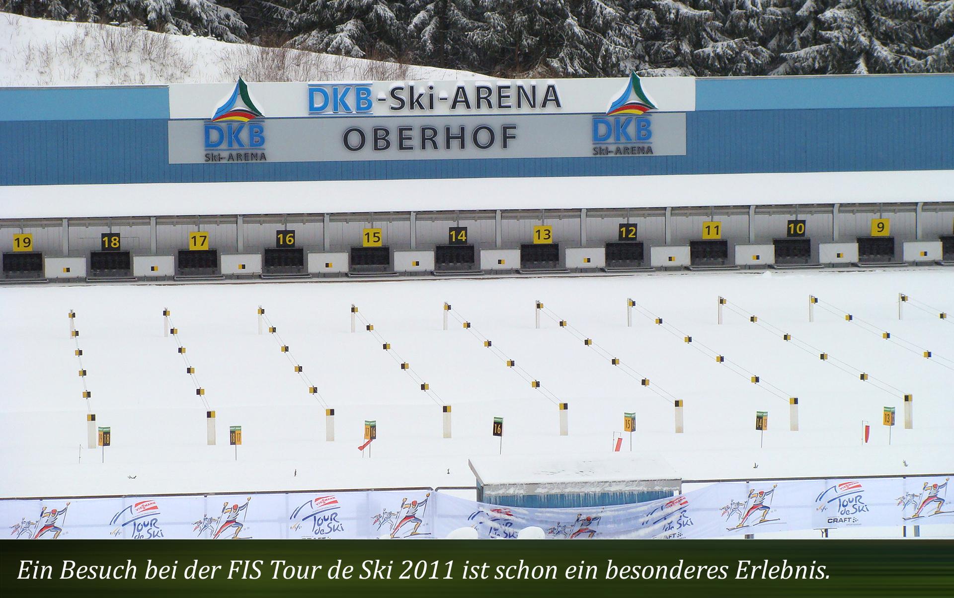 Ein Besuch bei der FIS Tour de Ski 2011 ist schon ein besonderes Erlebnis.