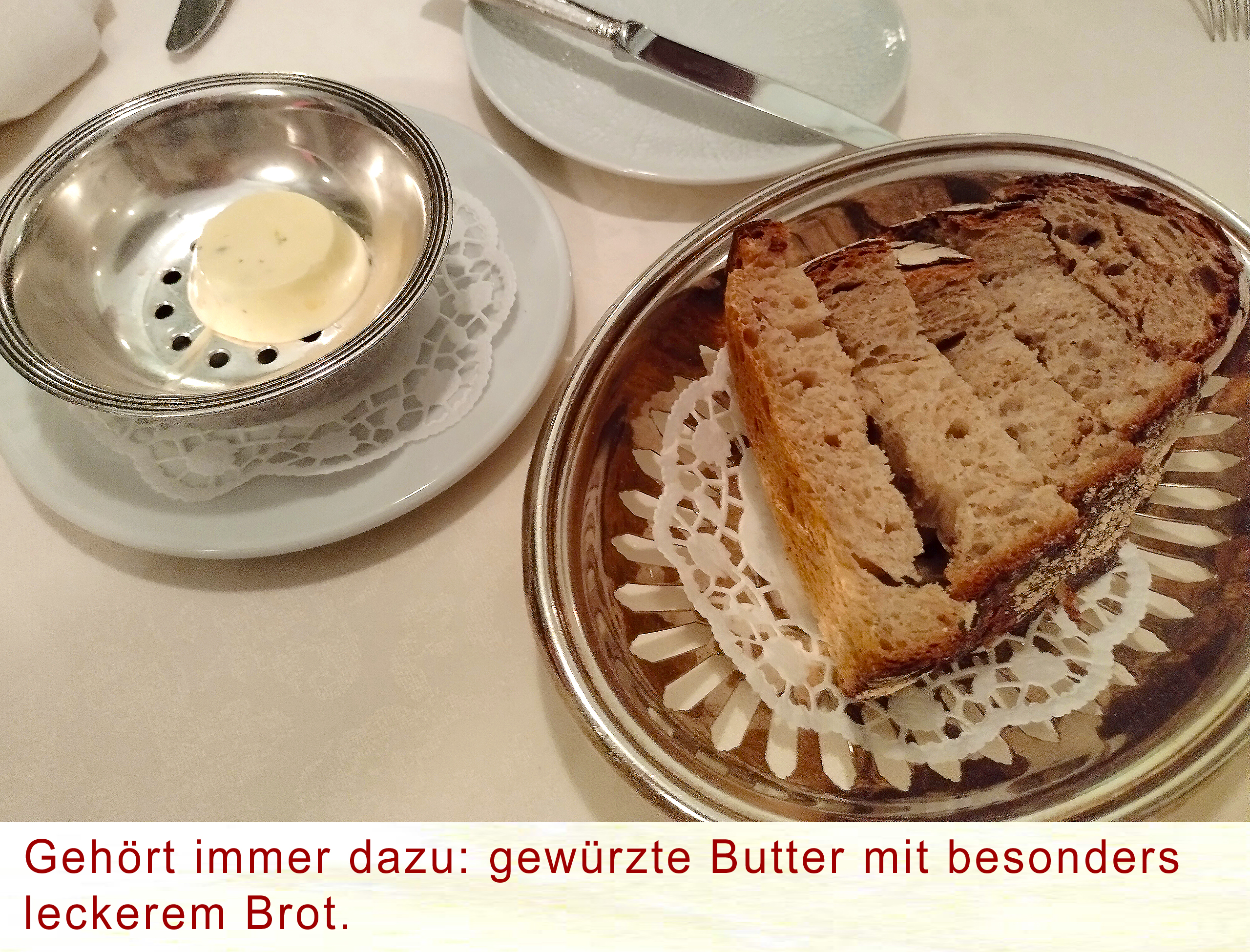 Gehört immer dazu: gewürzte Butter mit besonders leckerem Brot.